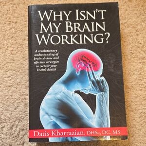 Why Isn’t My Brain Working? by Datis Kharrazian | Brain Health Book